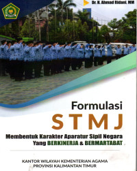 Image of Formulasi STMJ Membentuk Karakter Aparatur Sipil Negara Yang Berkinerja & Bermartabat.