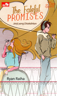 Image of The Fateful Promises: Janji Yang Ditakdirkan