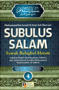 Image of Subulus Salam: Syarah Bulughul Maram Takhrij dari kitab-kitab syaikh Muhammad Nashiruddin Al-Albani Jil. 4