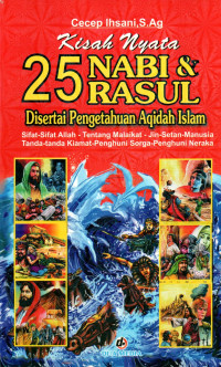 Image of Kisah Nyata 25 Nabi & Rasul Disertai Pengetahuan Aqidah Islam