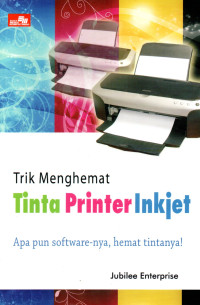 Image of Trik Menghemat Tinta Printer Inkjet: Apa pun Software-nya, Hemat Tintanya!