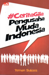 Image of #cerita Gila Pengusaha Muda Indonesia