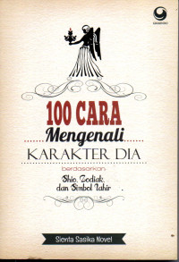 Image of 100 Cara Mengenali Karakter Dia