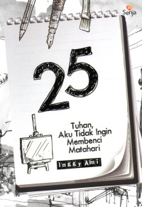 Image of 25 Tuhan Aku Ingin Membenci Matahari