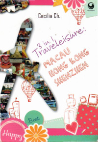 Image of 3 in 1 Traveleisure: Macau, Hongkong, Shenzhen