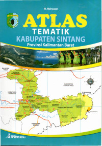 Image of Atlas Tematik Kabupaten Sintang Provinsi Kalimantan Barat
