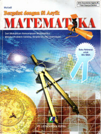 Image of Bergelut Dengan Si Asyik Matematika Untuk MA / SMA