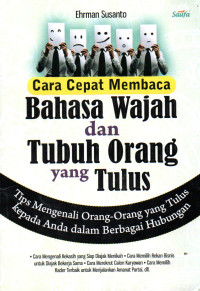 Image of Cara Cepat Membaca Bahasa Wajah dan Tubuh Orang yang Tulus