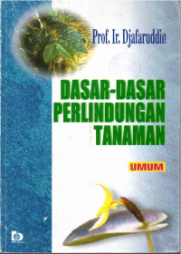 Image of Dasar-dasar Perlindungan Tanaman Untuk Umum