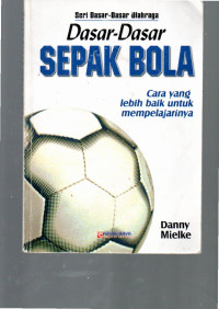 Image of Dasar - Dasar Sepak Bola