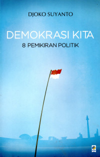 Image of Demokrasi kita : 8 pemikiran politik