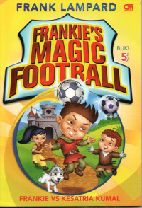 Image of Frankie's Magic Foot Ball: Frankie vs Kesatria Kumal