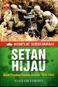 Image of Konflik Bersejarah-Setan Hijau-Kisah Payung Jerman, 1935-1945