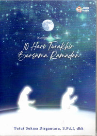Image of Kumpulan Puisi 10 Hari Terakhir Bersama Ramadhan_Kebaikan Yang Bersinar Terang Gemilang