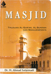Image of Masjid - Tinjauan Al-Qur'an, Al-Sunnah dan Manajemennya