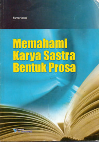 Image of Memahami Karya Sastra Bentuk Prosa