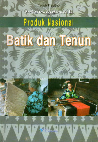Image of Mengenal Produk Nasional Batik dan Tenun