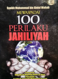 Image of Mewaspadai 100 Perilaku Jahiliyah