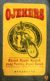 Image of Ojekers : ngojek ngak ngojek , yang penting dapat kocek