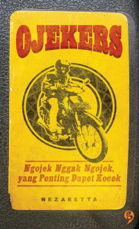 Image of Ojekers : Ngojek nggak ngojek yang penting dapet kocek