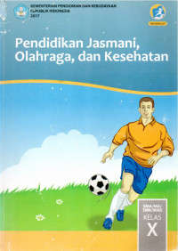 Image of Pendidikan Jasmani, Olahraga dan Kesehatan Kelas X