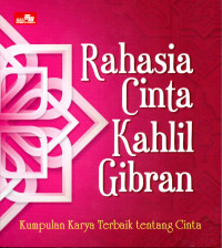Image of Rahasia Cinta Kahlil Gibran