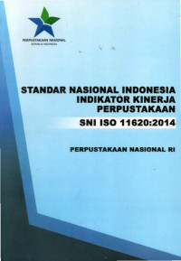 Image of Standar Nasional Indonesia Indikator Kinerja Perpustakaan