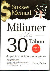 Image of Sukses Menjadi Miliurner di Usia 30 Tahun