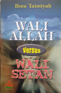 Image of Wali allah Versus Wali setan