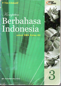 Image of Kompeten Berbahasa Indonesia Kelas XII