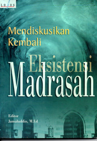 Image of Mendiskusikan kembali Eksistensi Madrasah