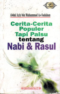 Image of Cerita-cerita populer Tapi Palsu Tentang Nabi & Rasul.