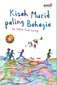 Image of Kisah Murid Paling Bahagia dan sebelas kisah lainnya.