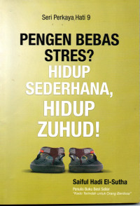 Image of Pengen Bebas Stres? Hidup Sederhana, Hidup Zuhud.